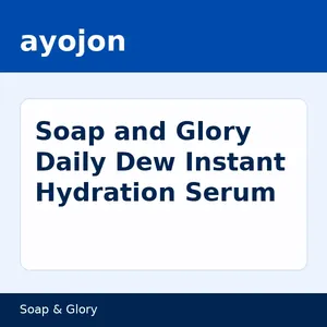 Soap and Glory Daily Dew Instant Hydration Serum