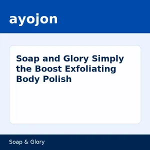 Soap and Glory Simply the Boost Exfoliating Body Polish