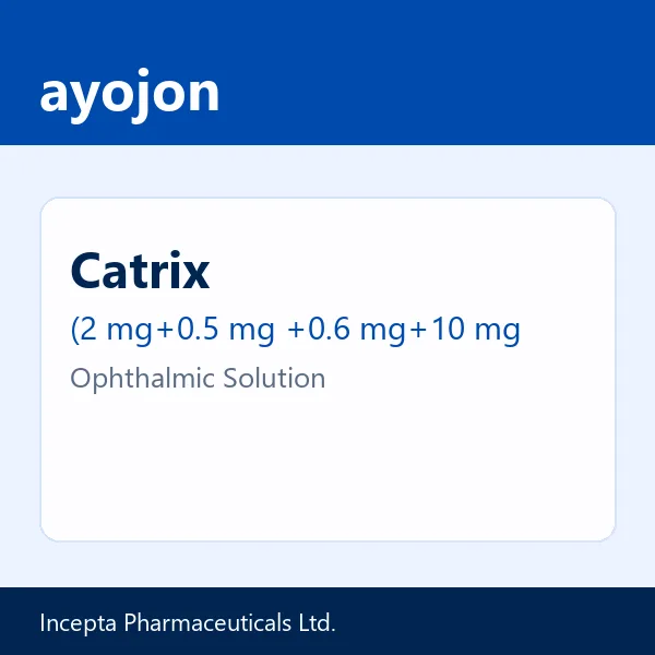 Catrix (2 mg+0.5 mg +0.6 mg+10 mg)/ml Ophthalmic Solution
